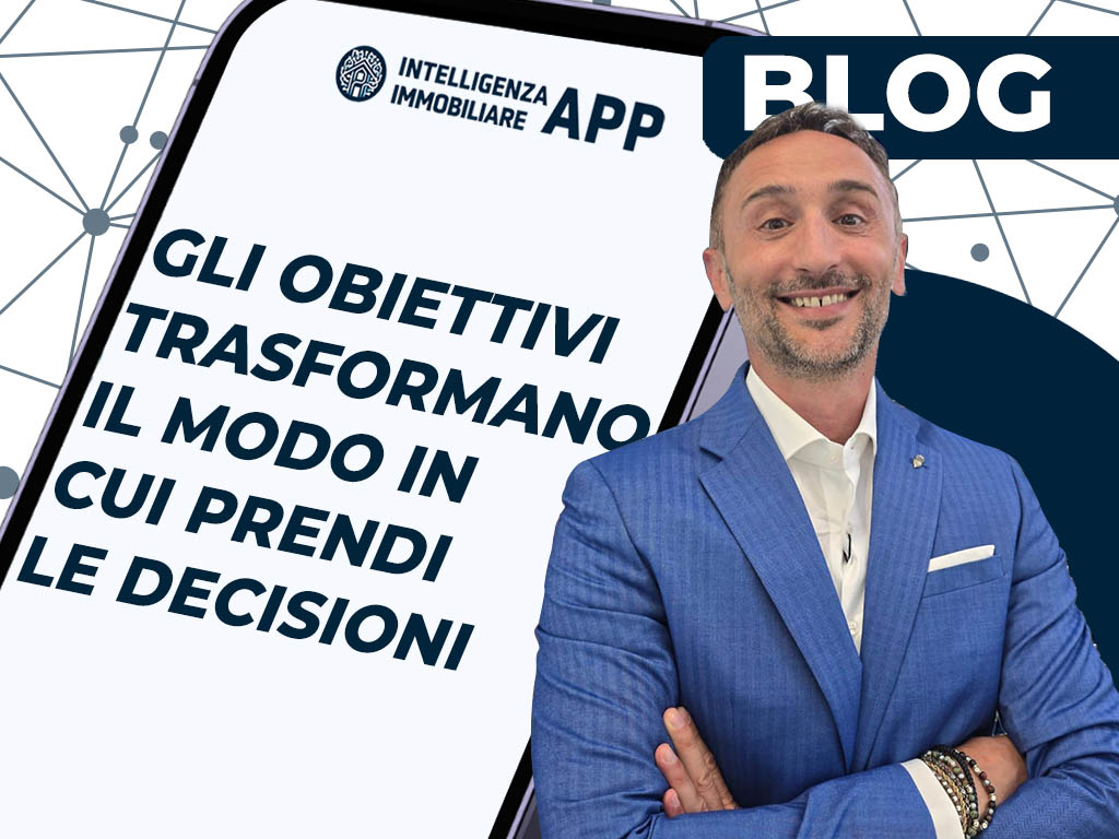 Gli Obiettivi trasformano il modo in cui prendi le decisioni