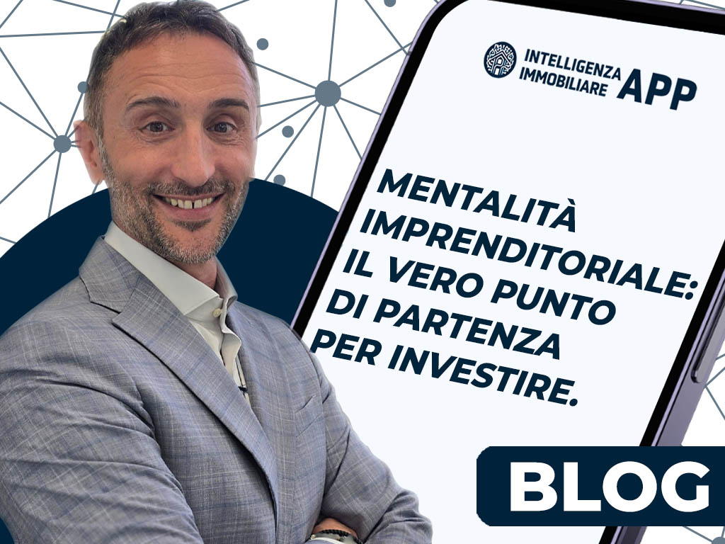 Mentalità imprenditoriale: il vero punto di partenza per investire